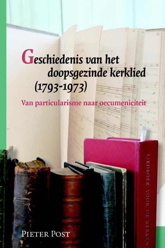 Omslag van Geschiedenis van het doopsgezinde kerklied (1793-1973)