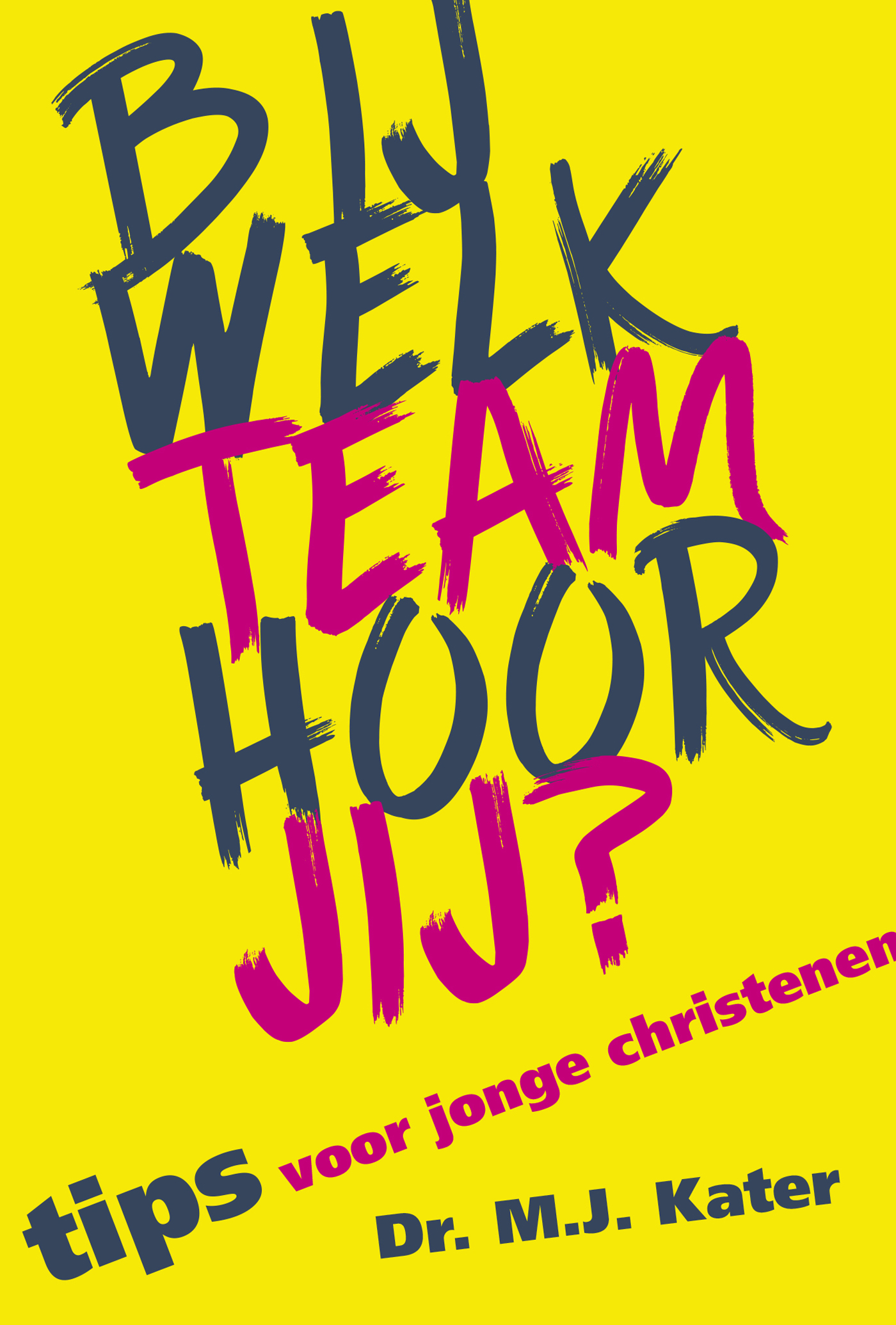 Omslag van Bij welk team hoor jij