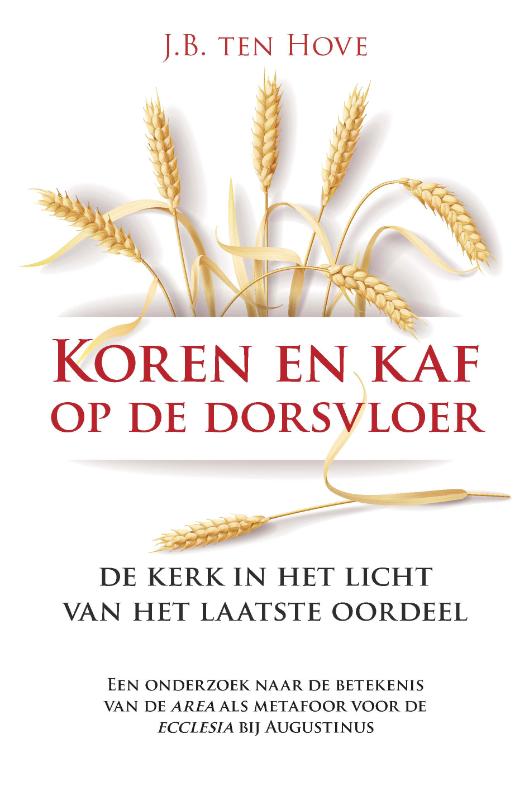 Omslag van Koren en kaf op de dorsvloer: de kerk in het perspectief van het laatste oordeel