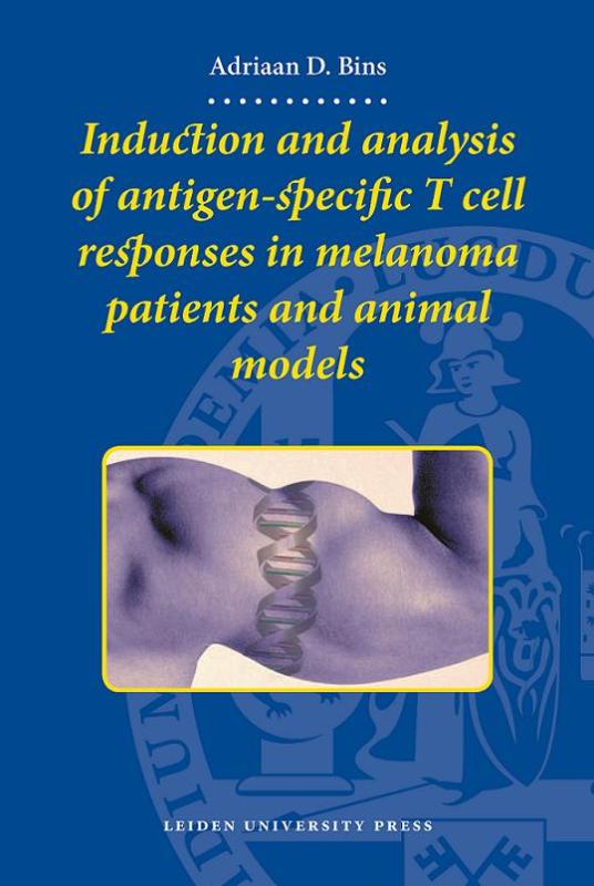 Omslag van Induction and analysis of antigen-specific T cell responses in melanoma patients and animal models