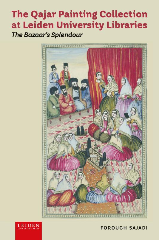 Omslag van The Qajar Painting Collection at Leiden University Libraries