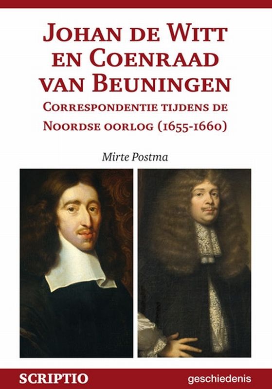 Omslag van Johan de Witt en Coenraad van Beuningen. Correspondentie tijdens de Noordse oorlog (1655-1660)