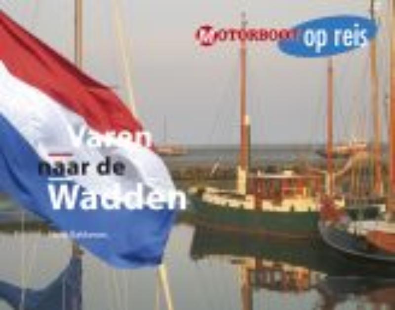 Omslag van Varen naar de Wadden