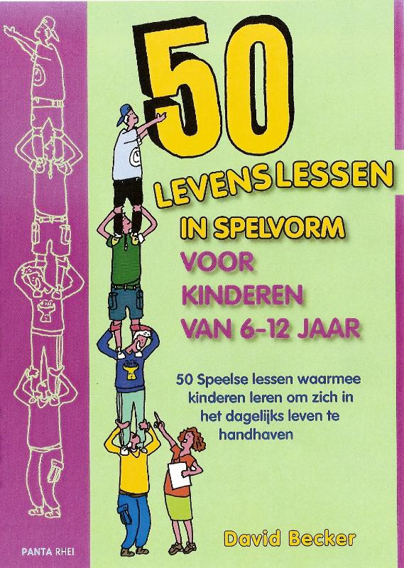 Omslag van 50 Levenslessen in spelvorm voor kinderen van 6 - 12 jaar