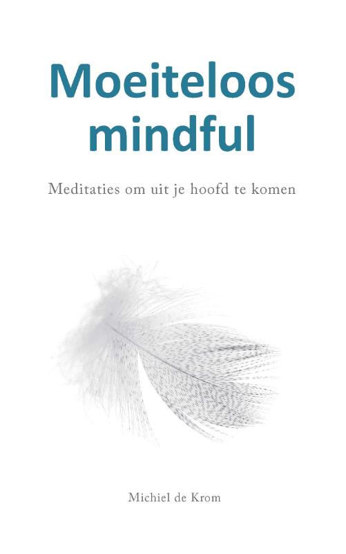 Omslag van Moeiteloos mindful
