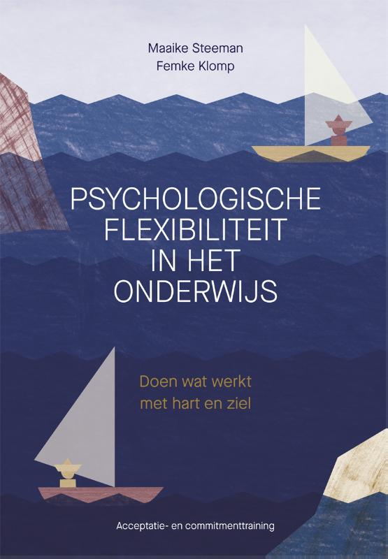 Omslag van Psychologische flexibiliteit in het onderwijs