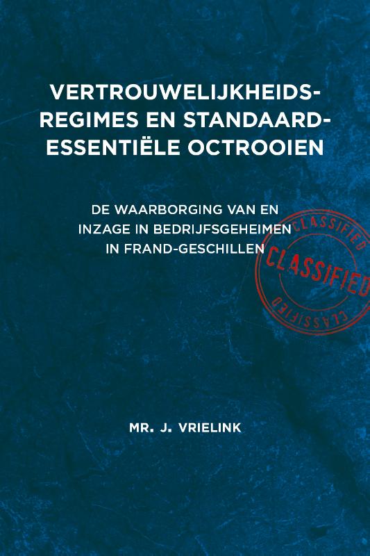 Omslag van Vertrouwelijkheidsregimes en standaard-essentiële octrooien