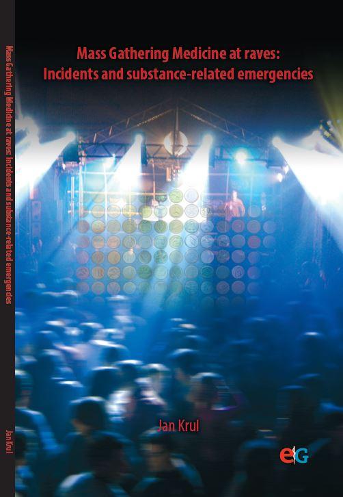 Omslag van Mass gathering medicine at raves: incidents and substance-related emergencies