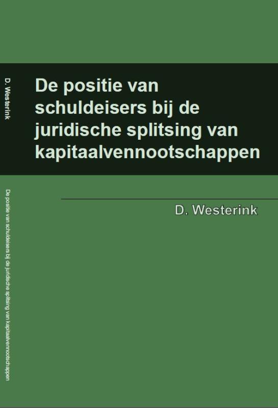 Omslag van De positie van schuldeisers bij de juridische splitsing van kapitaalvennootschappen
