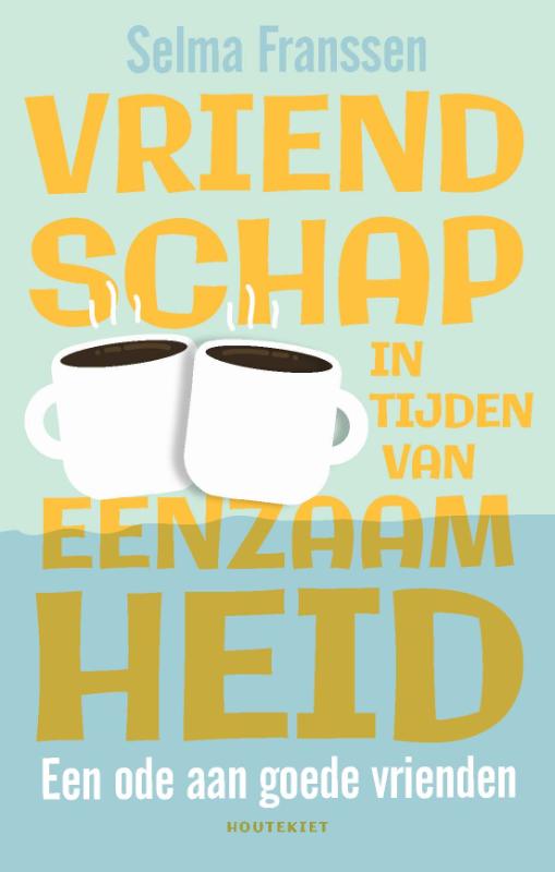 Omslag van Vriendschap in tijden van eenzaamheid