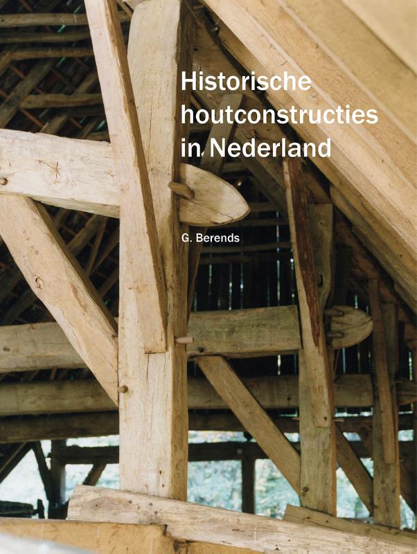 Omslag van Historische houtconstructies in Nederland