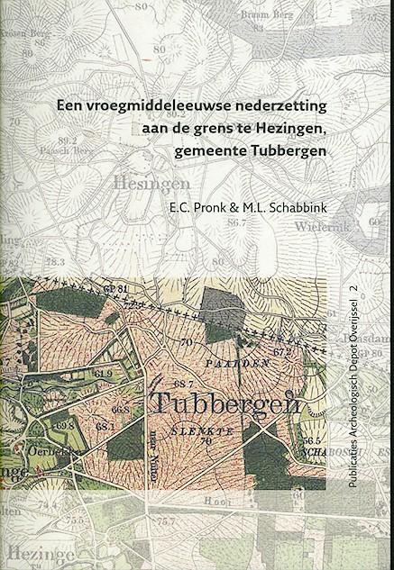 Omslag van Een vroegmiddeleeuwse nederzetting aan de grens te Hezingen, gemeente Tubbergen