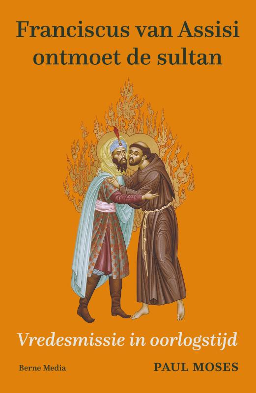 Omslag van Franciscus van Assisi ontmoet de sultan
