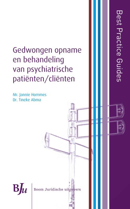 Omslag van Gedwongen opname en behandeling van psychiatrische patiënten/cliënten