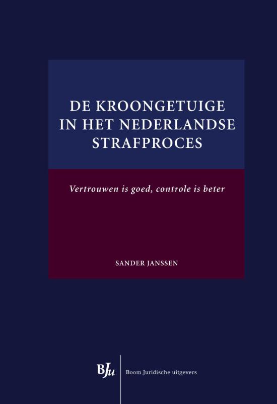 Omslag van De kroongetuige in het Nederlandse strafproces