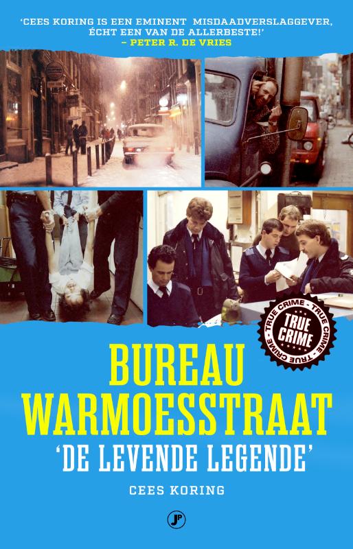 Omslag van Bureau Warmoesstraat, 'de levende legende'