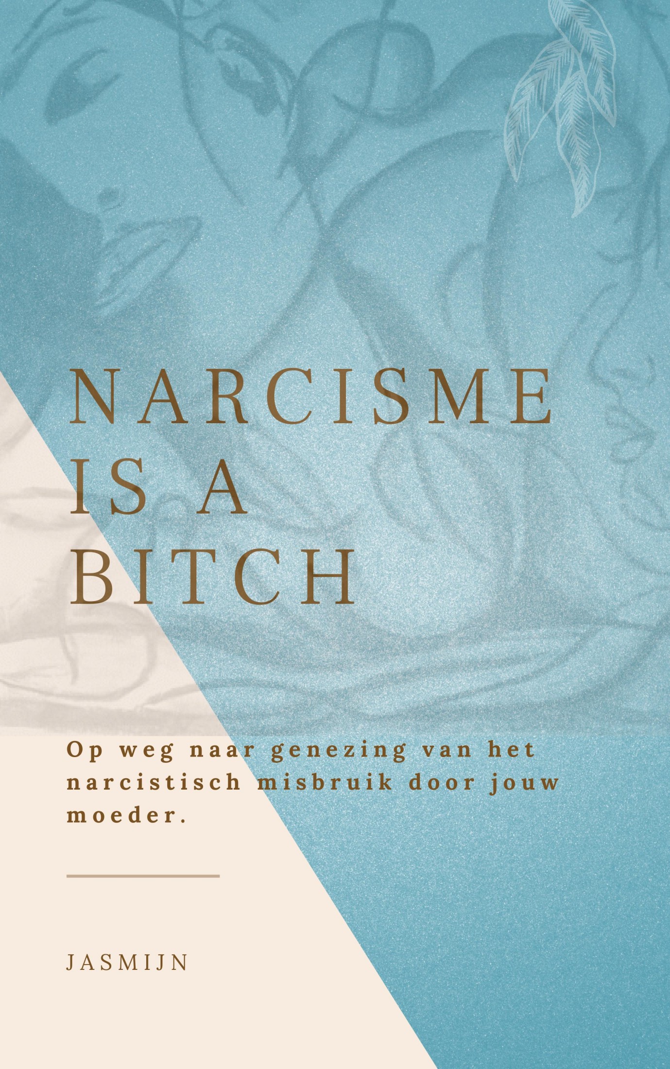 Omslag van Narcisme is a bitch