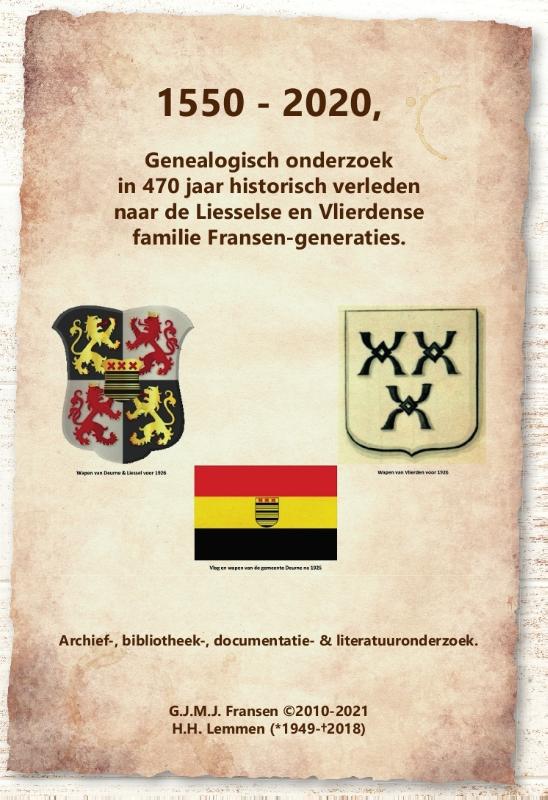 Omslag van 1550 - 2020, Genealogisch onderzoek in 470 jaar historisch verleden naar de Liesselse en Vlierdense familie Fransen-generaties.