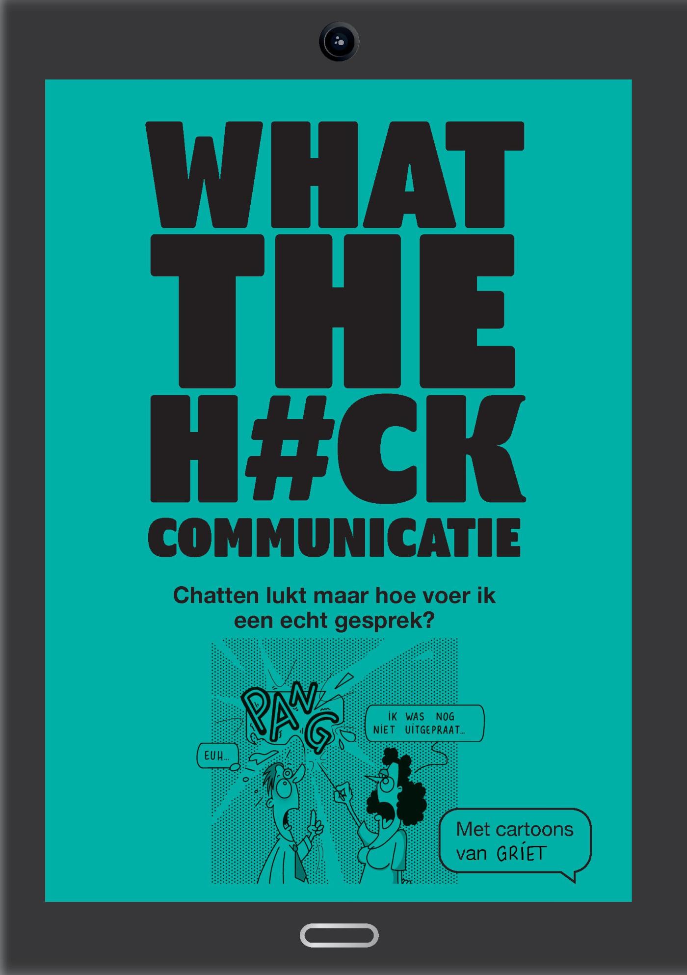 Omslag van What the h#ck communicatie
