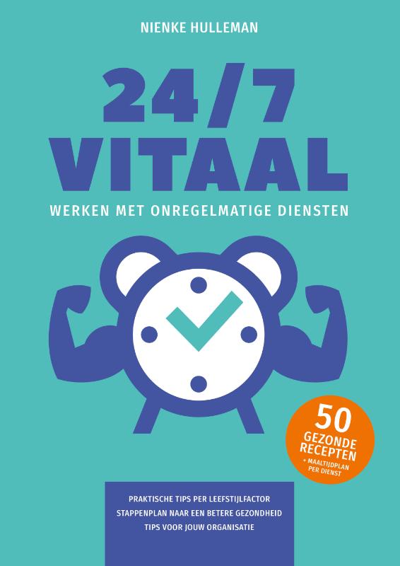 Omslag van 24/7 Vitaal werken met onregelmatige diensten
