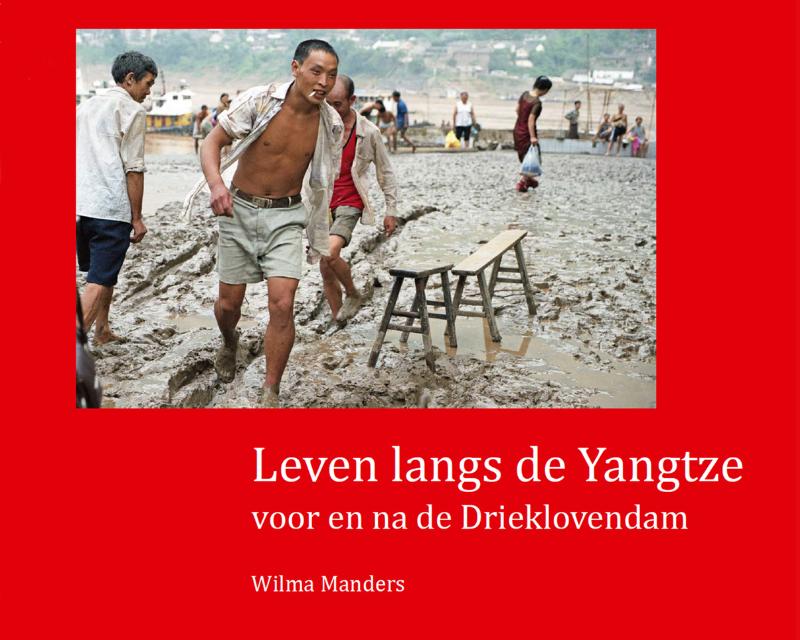 Omslag van Leven langs de Yangtze voor en na de Drieklovendam