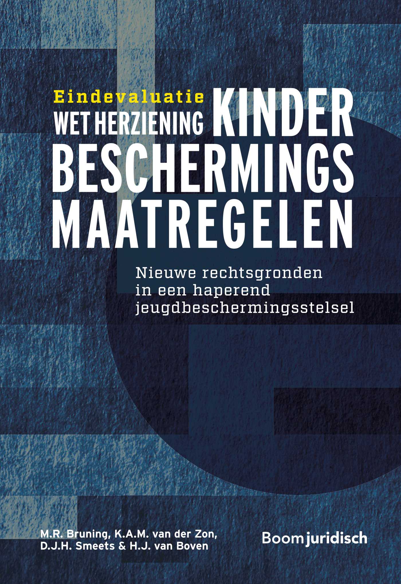 Omslag van Eindevaluatie Wet herziening kinderbeschermingsmaatregelen