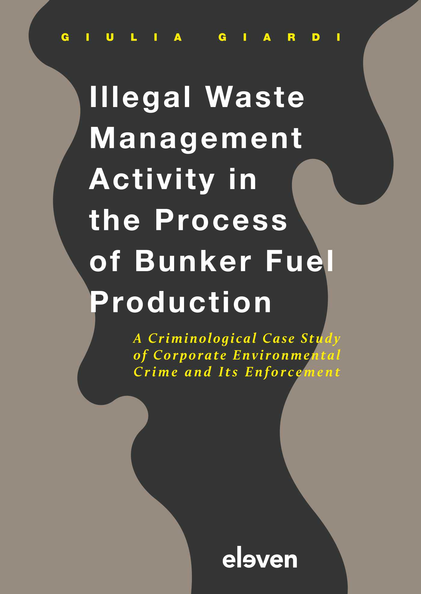 Omslag van Illegal Waste Management Activity in the Process of Bunker Fuel Production