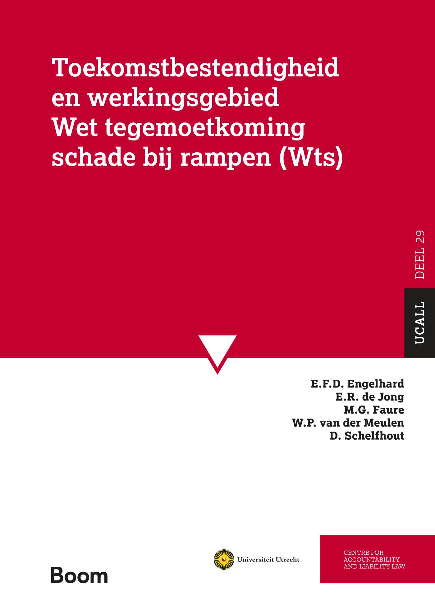Omslag van Toekomstbestendigheid en werkingsgebied Wet tegemoetkoming schade bij rampen (Wts)
