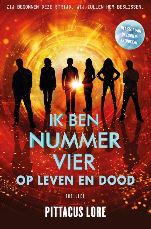 Omslag van Ik ben nummer Vier - op leven en dood