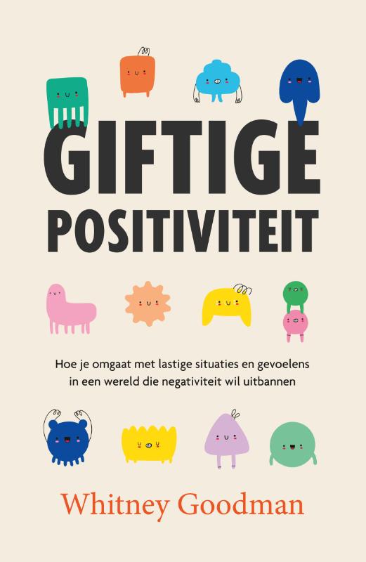 Omslag van Giftige positiviteit