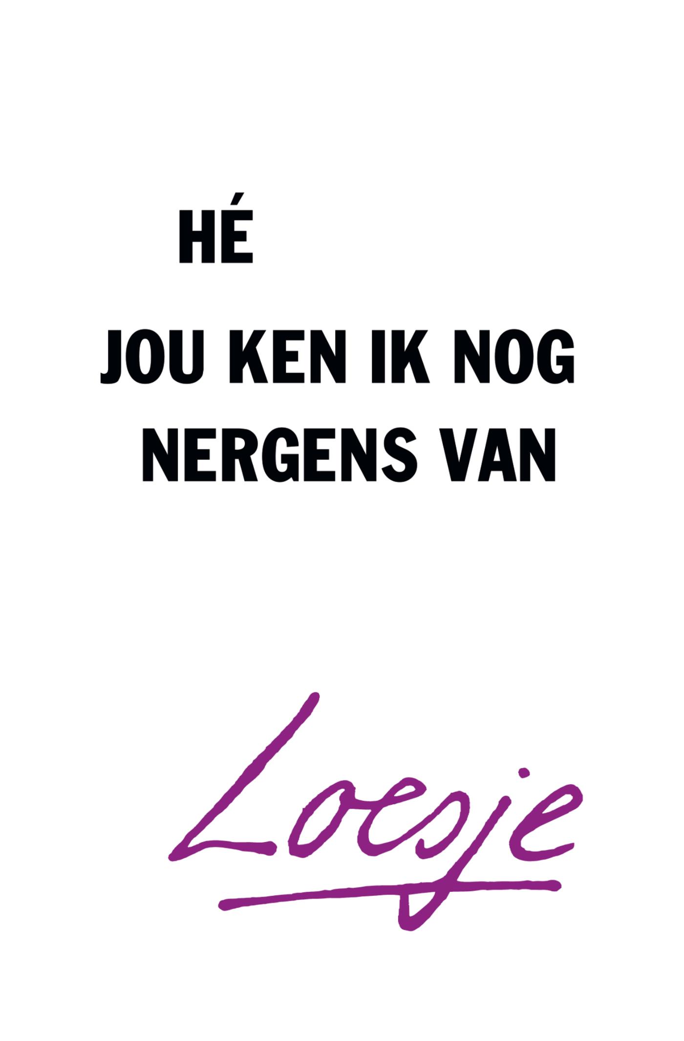 Omslag van Hé, jou ken ik nog nergens van