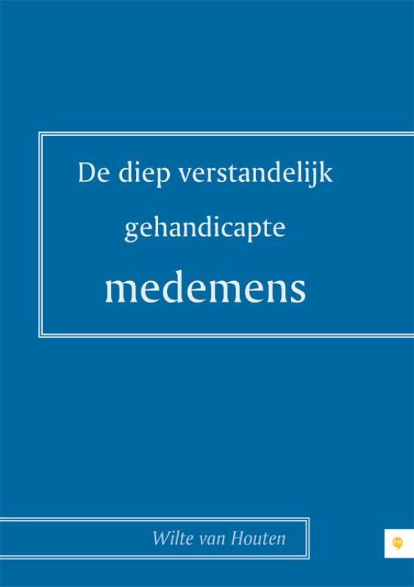 Omslag van De diepverstandelijke gehandicapte medemens