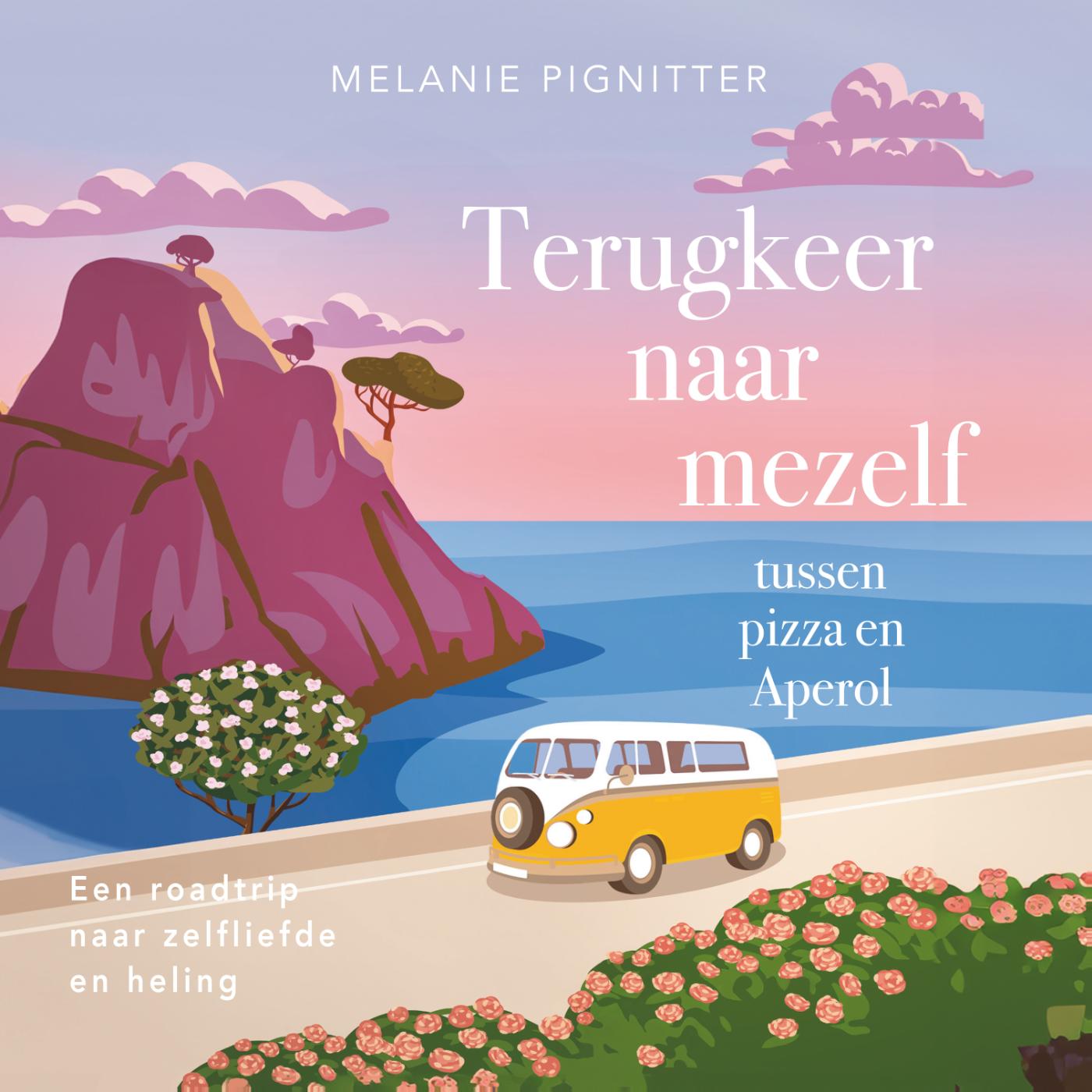 Omslag van Terugkeer naar mezelf tussen pizza en Aperol