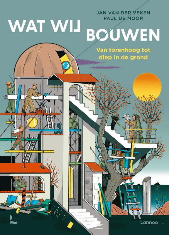 Omslag van Wat wij bouwen