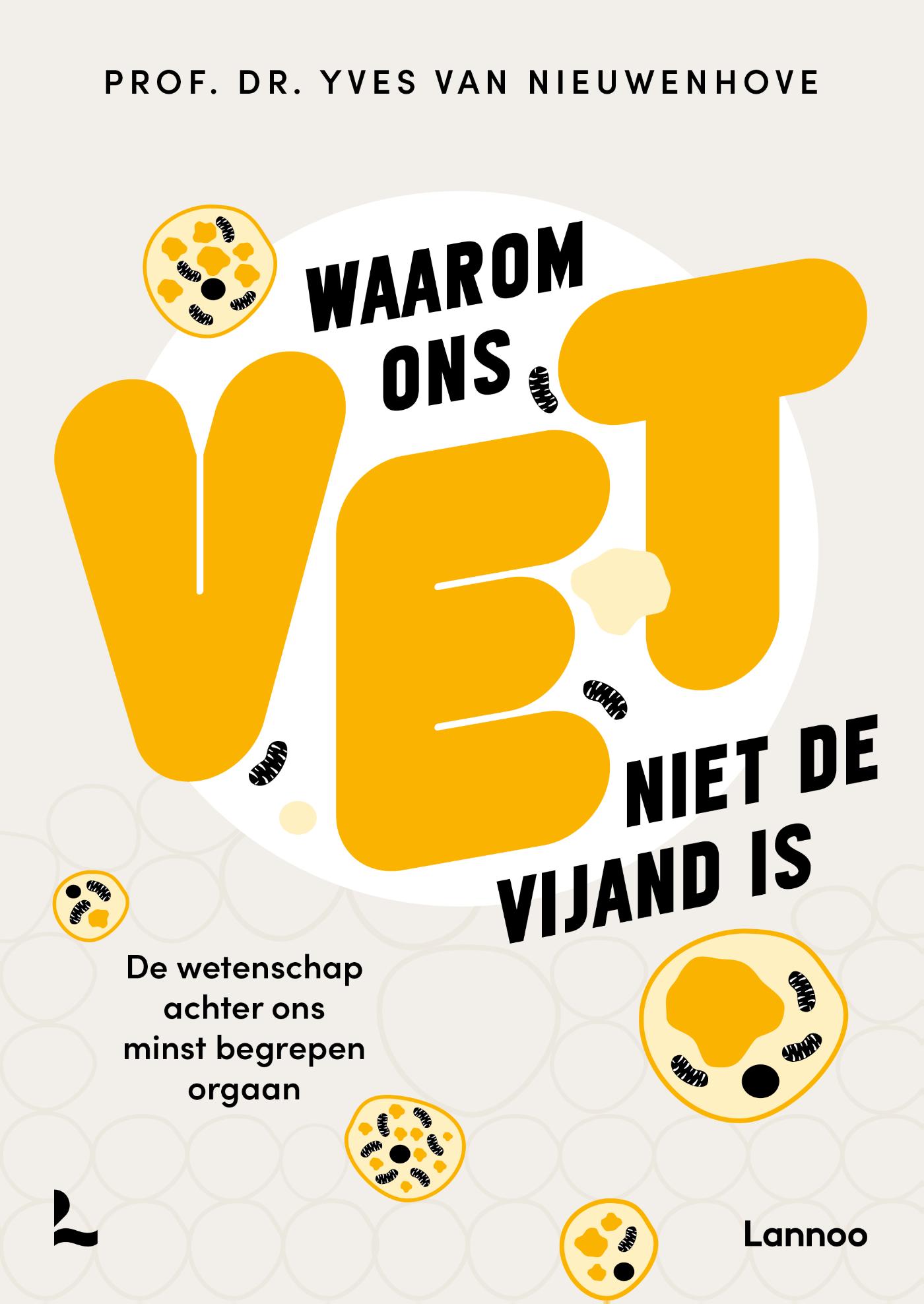 Omslag van Waarom ons vet niet de vijand is