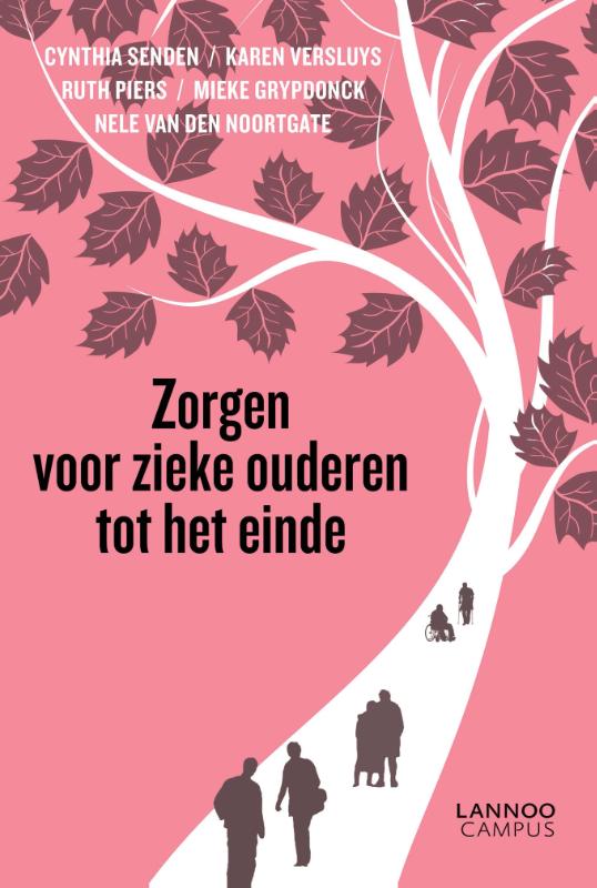 Omslag van Zorgen voor zieke ouderen tot het einde