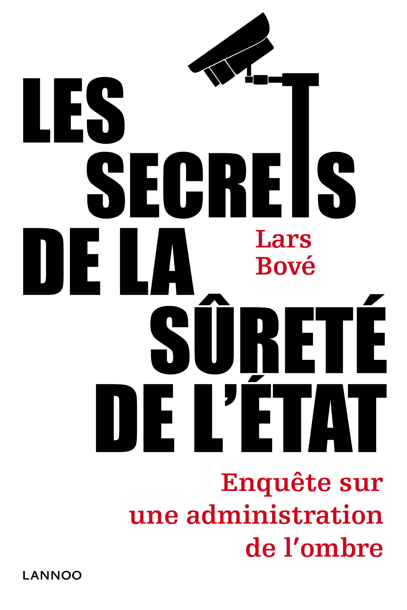 Omslag van Les secrets de la Sûreté de l'État