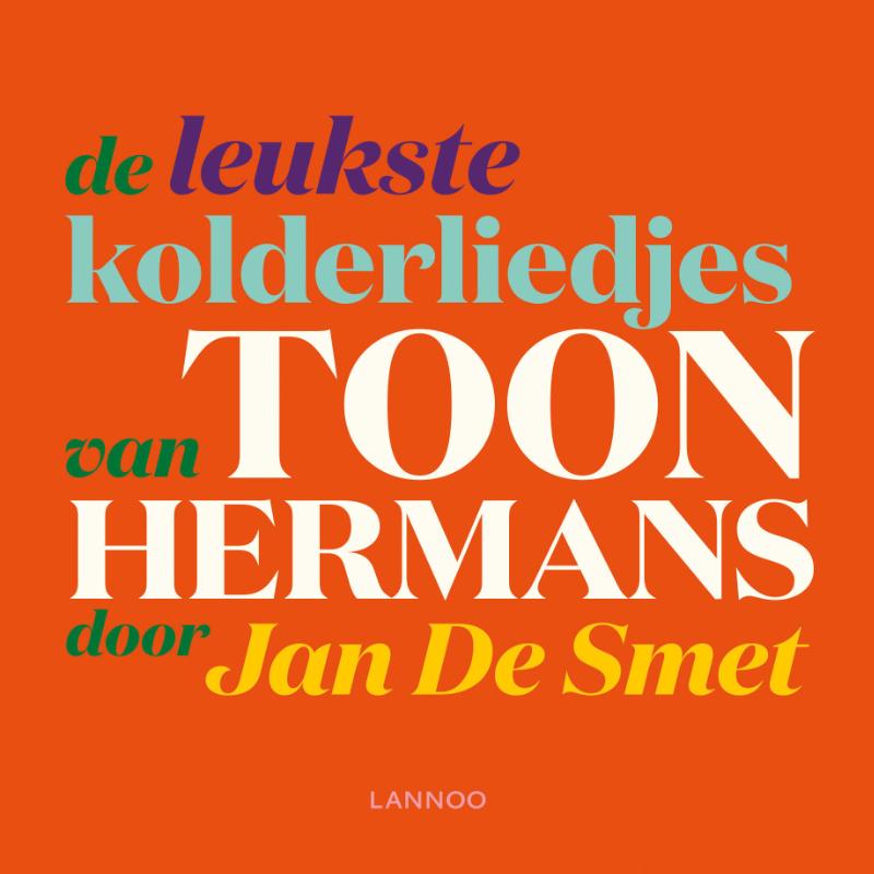 Omslag van De leukste kolderliedjes van Toon Hermans door Jan De Smet