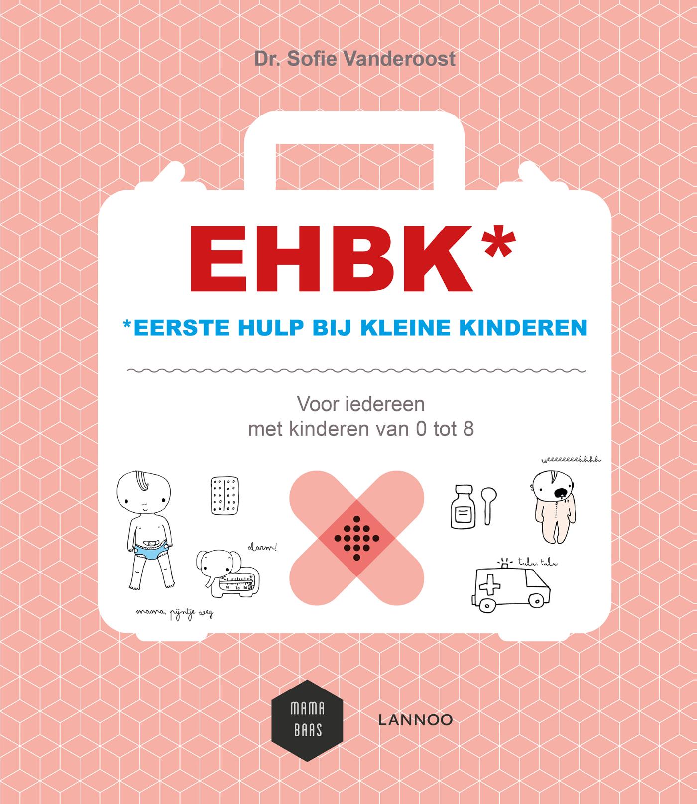 Omslag van EHBK Eerste Hulp Bij Kleine Kinderen