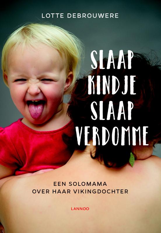 Omslag van Slaap kindje slaap (verdomme)