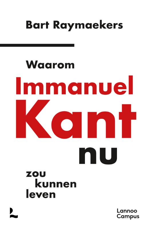 Omslag van Waarom Immanuel Kant nu zou kunnen leven