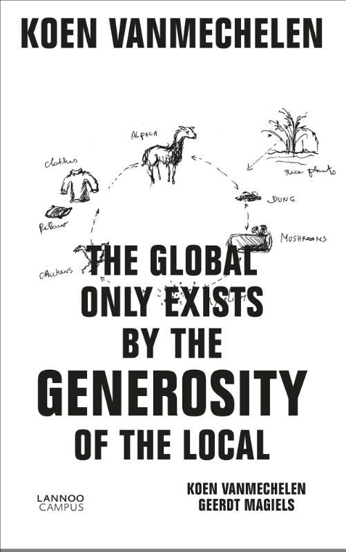 Omslag van The global only exists by the generosity of the local