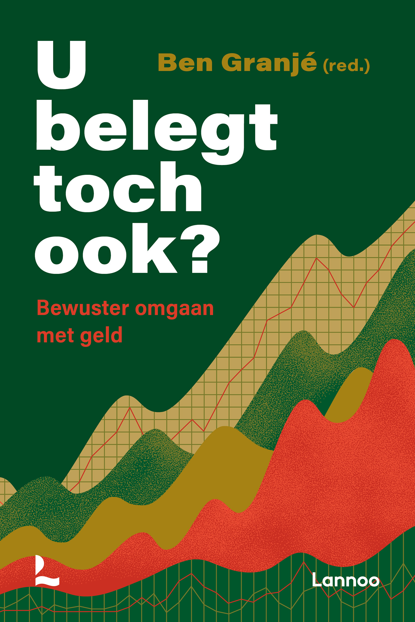Omslag van U belegt toch ook?