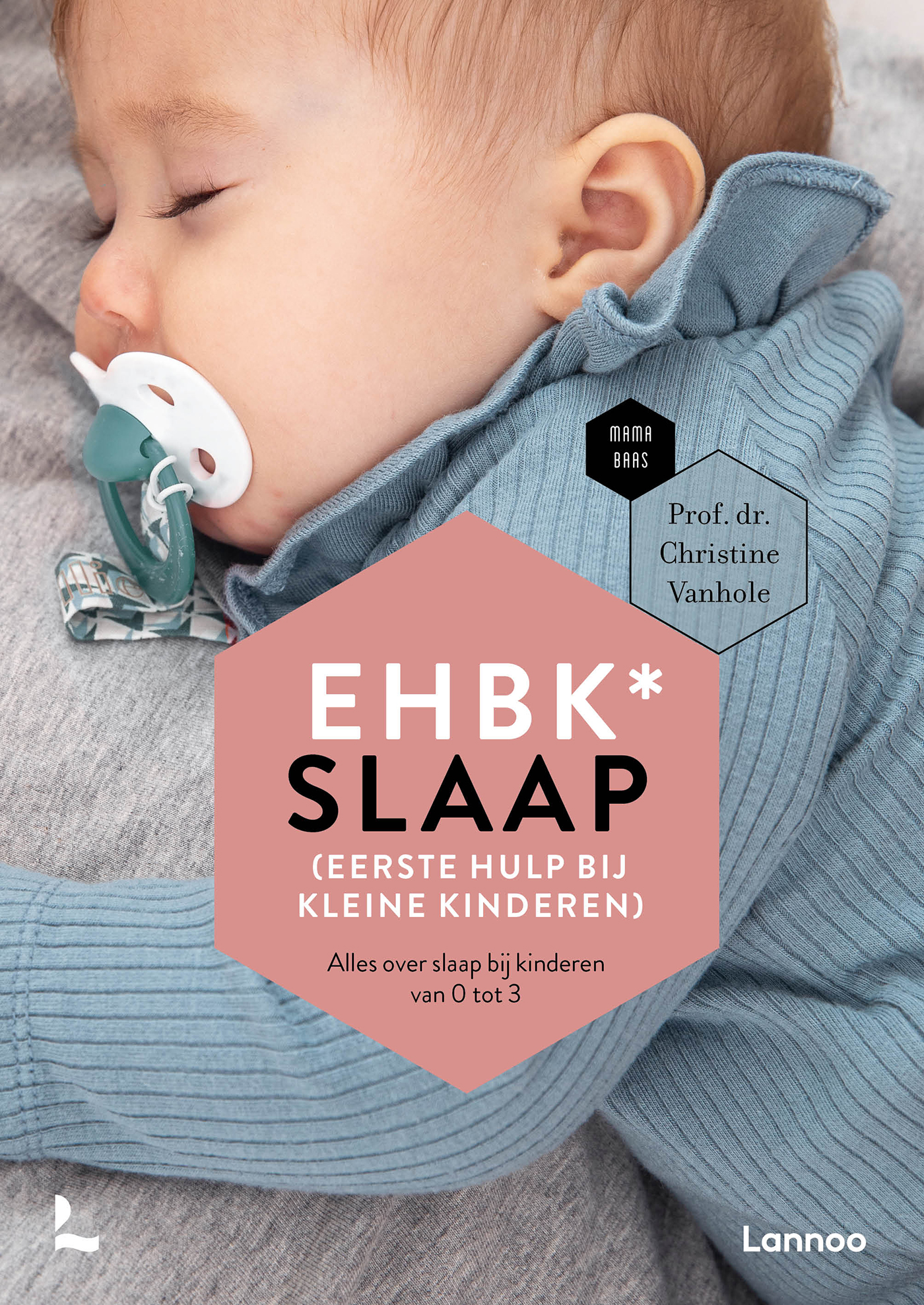 Omslag van EHBK* slaap (Eerste Hulp Bij Kleine kinderen)