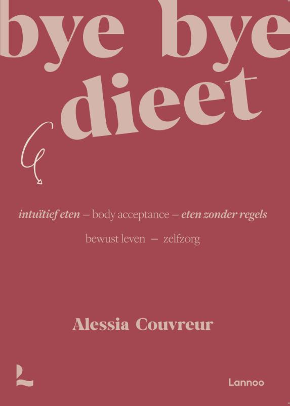 Omslag van Bye bye dieet: intuïtief eten