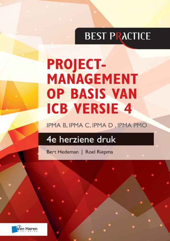 Omslag van Projectmanagement op basis van ICB versie 4 –4de geheel herziene druk – IPMA B, IPMA C, IPMA-D , IPMA PMO