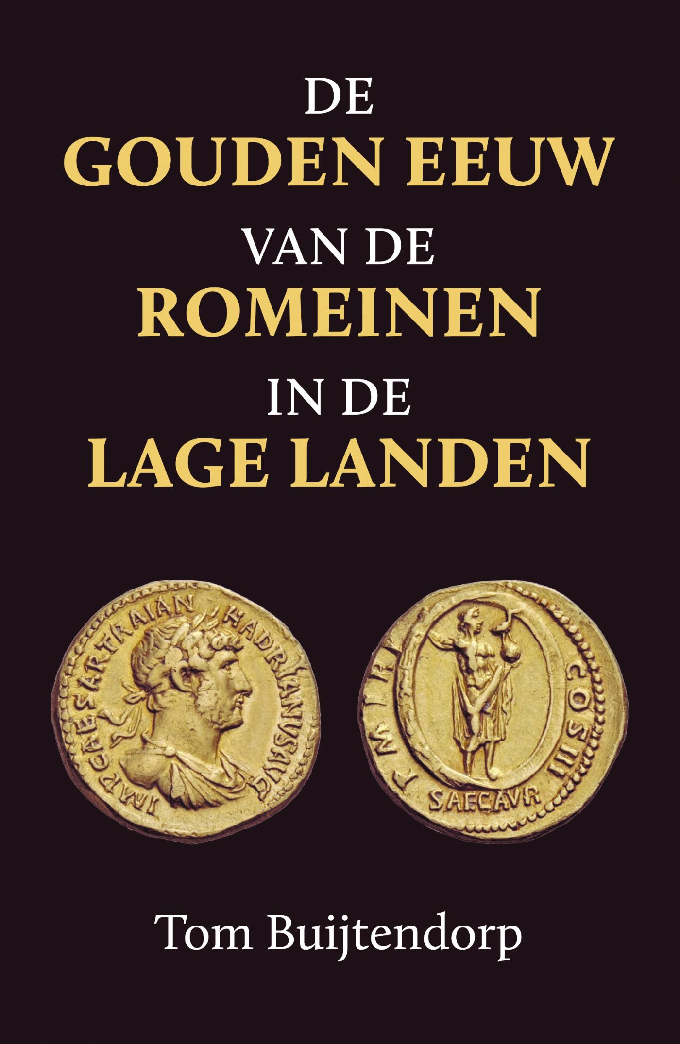 Omslag van De gouden eeuw van de Romeinen in de Lage Landen