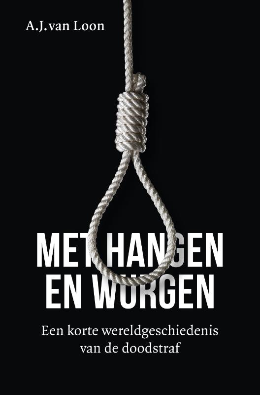 Omslag van Met hangen en wurgen