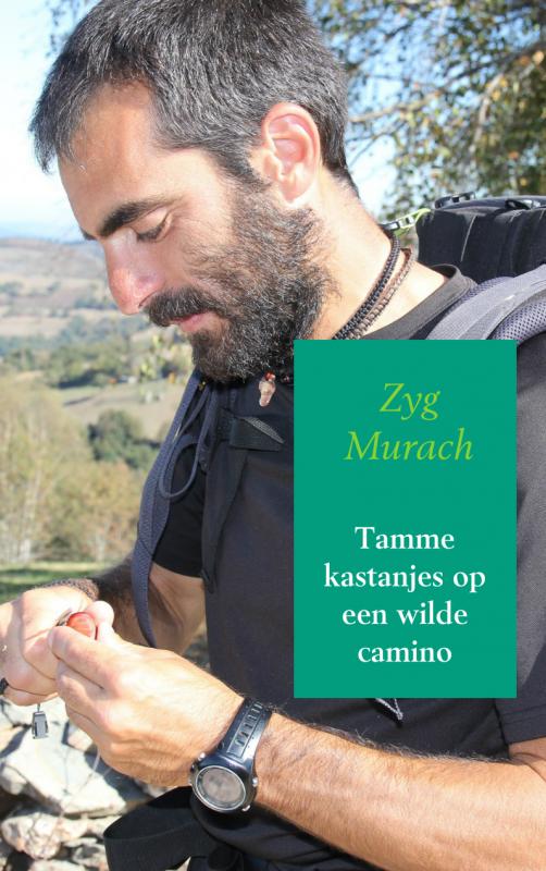 Omslag van Tamme kastanjes op een wilde camino
