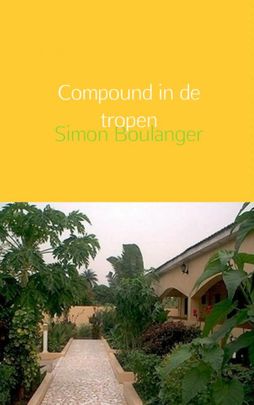 Omslag van Compound in de tropen